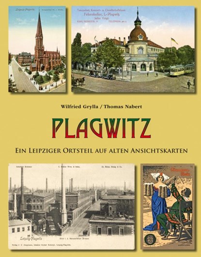 Plagwitz, Wilfried Grylla ; Thomas Nabert - Gebonden - 9783949586057
