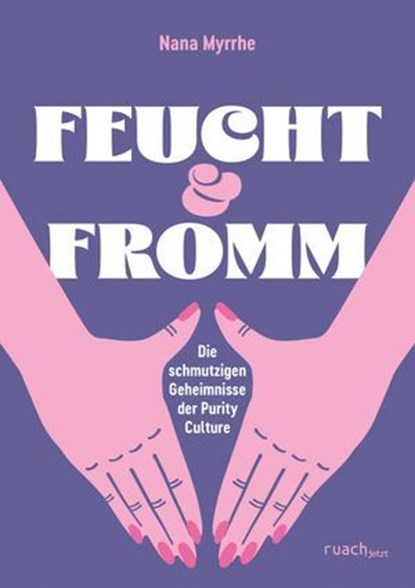 feucht & fromm, Nana Myrrhe - Ebook - 9783949617898