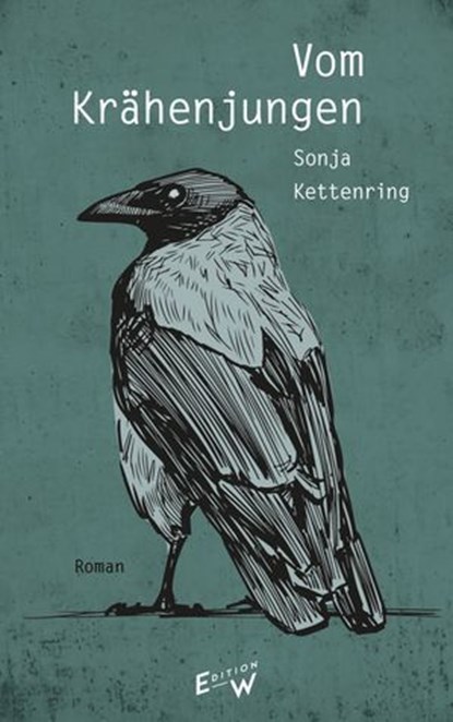 Vom Krähenjungen, Sonja Kettenring - Ebook - 9783949671609