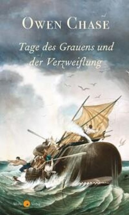 Tage des Grauens und der Verzweiflung, Owen Chase - Paperback - 9783949749254