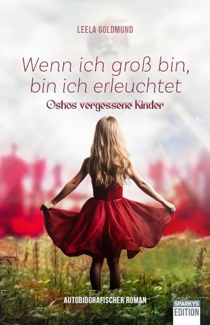 Wenn ich groß bin, bin ich erleuchtet, Leela Goldmund - Paperback - 9783949768231