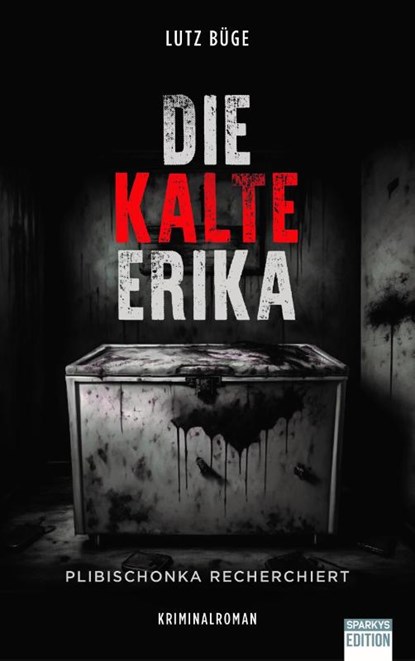 Die kalte Erika, Lutz Büge - Paperback - 9783949768286