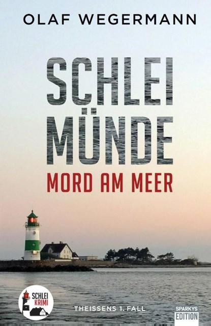 Schleimünde - Mord am Meer, Wegermann Olaf - Paperback - 9783949768392