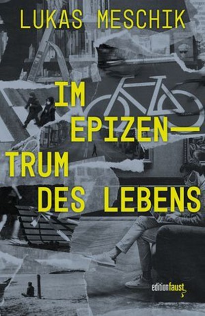 Im Epizentrum des Lebens, Lukas Meschik - Ebook - 9783949774522