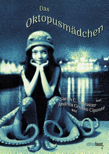 Das Oktopusmädchen, Sarah C. Schuster - Paperback - 9783949774577