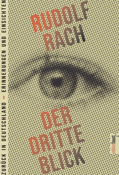 Der dritte Blick, Rudolf Rach - Paperback - 9783949774973