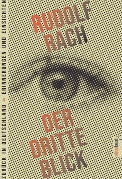 Der dritte Blick, Rudolf Rach - Ebook - 9783949774980