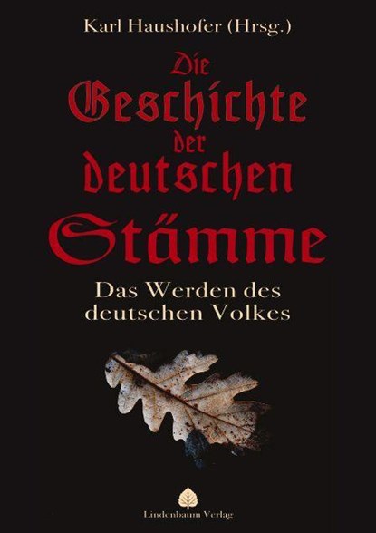 Die Geschichte der deutschen Stämme, Karl Haushofer - Paperback - 9783949780004
