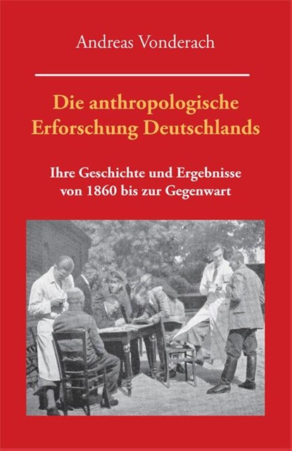 Die anthropologische Erforschung Deutschlands, Andreas Vonderach - Paperback - 9783949780370
