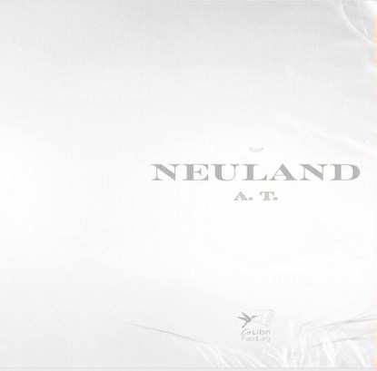 NEULAND, Amira Trümner - Gebonden - 9783949790034