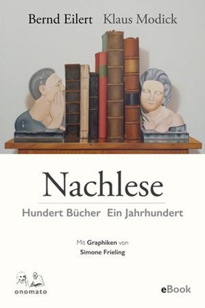 Nachlese, Bernd Eilert ; Klaus Modick - Ebook - 9783949899324