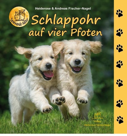 Schlappohr auf vier Pfoten, Heiderose Fischer-Nagel ; Andreas Fischer-Nagel - Gebonden - 9783949939020