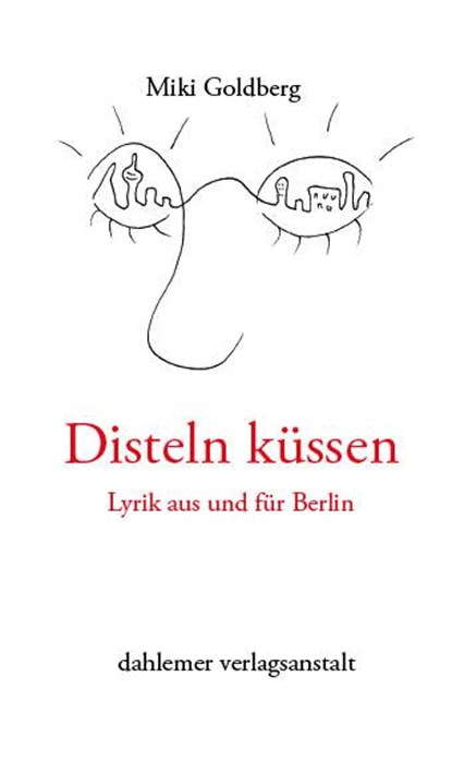 Disteln küssen, Miki Goldberg - Paperback - 9783949941023