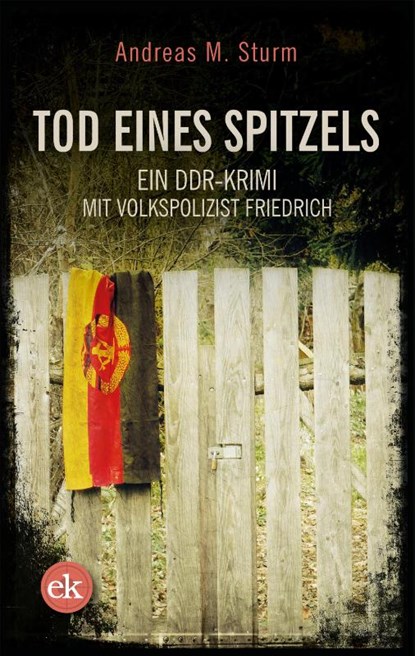 Tod eines Spitzels, Andreas M. Sturm - Paperback - 9783949961113
