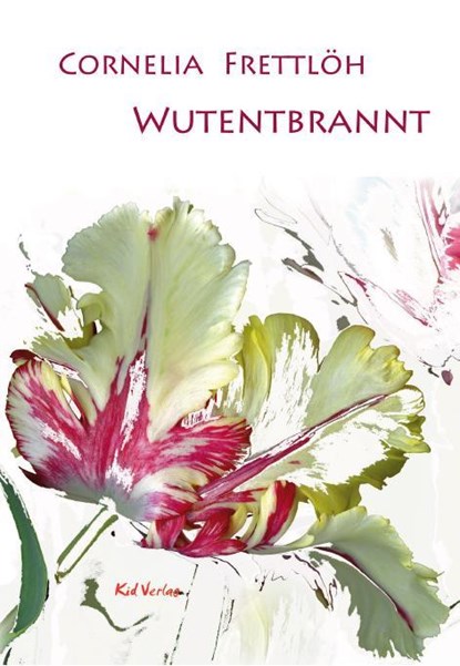 Wutentbrannt, Cornelia Frettlöh - Paperback - 9783949979613