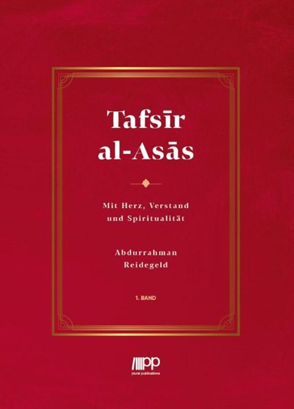 Tafsir al-Asas - 1. Band, Abdurrahman Reidegeld - Gebonden - 9783949982583
