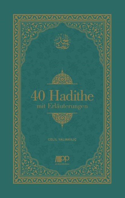 40 Hadithe mit Erläuterungen, Yalinkilic Celil - Gebonden - 9783949982811