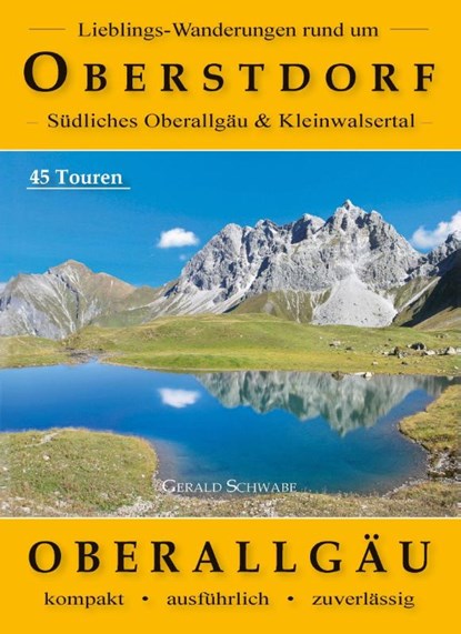 Lieblings-Wanderungen rund um Oberstdorf, Gerald Schwabe - Paperback - 9783949988110