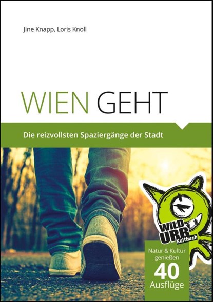 Wien geht, Jine Knapp ; Loris Giuseppe Knoll - Paperback - 9783950286922