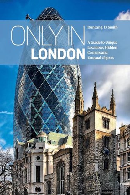 Only in London, Duncan J.D Smith - Paperback - 9783950366259