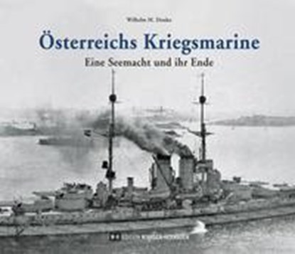Österreichs Kriegsmarine, Wilhelm M. Donko - Gebonden - 9783950447538