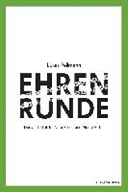 Lukas, P: Ehrenrunde, LUKAS,  Pellmann - Gebonden - 9783950451009