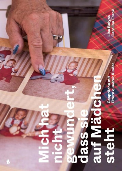 Mich hat nicht gewundert, dass sie auf Mädchen steht, Lisa Bolyos - Paperback - 9783950483192