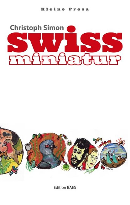 Swiss Miniatur, Christoph Simon - Paperback - 9783950483376