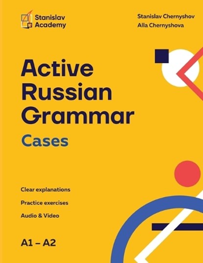 Active Russian Grammar Cases, Stanislav Chernyshov ; Alla Chernyshova - Paperback - 9783950600933