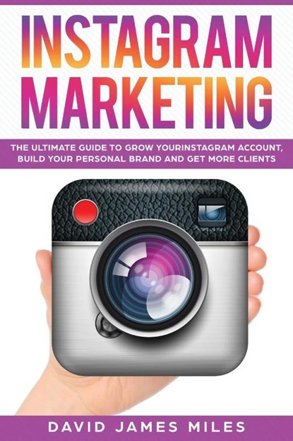Instagram Marketing, Miles David James Miles - Paperback - 9783951979465