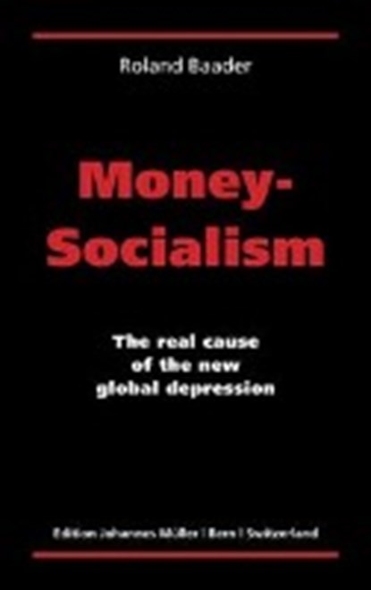 Money-Socialism, BAADER,  Roland - Gebonden - 9783952331569