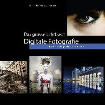 Das grosse Lehrbuch Digitale Fotografie, ZURMÜHLE,  Martin - Gebonden - 9783952364758