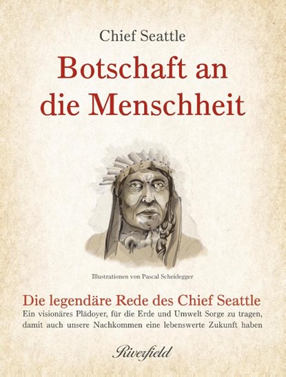 Botschaft an die Menschheit, Chief Seattle - Gebonden - 9783952509715