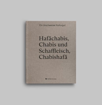 Hafächabis, Chabis und Schaffleisch, Chabishafä, Heinz Nauer - Gebonden - 9783952510742