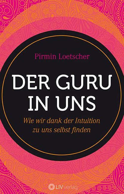 Der Guru in uns, Pirmin Loetscher - Paperback - 9783952521700
