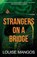 Strangers on a Bridge, Louise Mangos - Paperback - 9783952592748