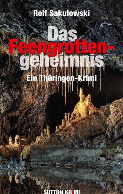 Das Feengrottengeheimnis, Rolf Sakulowski - Paperback - 9783954003891