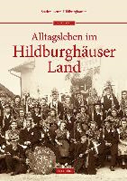 Dörflicher Alltag im Hildburghäuser Land, niet bekend - Gebonden - 9783954004744