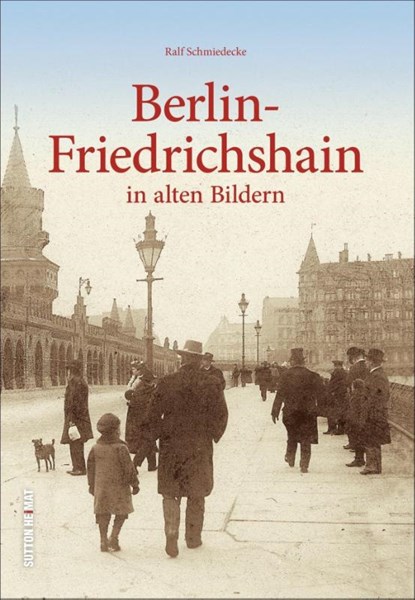 Berlin-Friedrichshain, Ralf Schmiedecke - Gebonden - 9783954008384