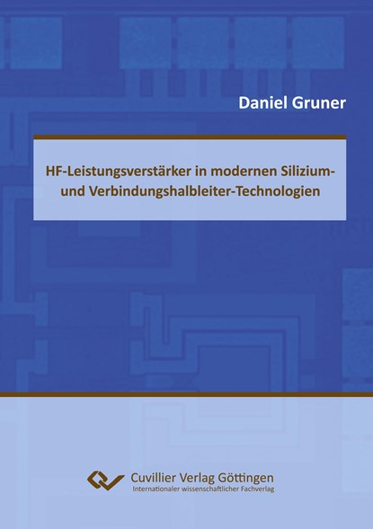 HF-Leistungsverstärker in modernen Silizium- und Verbindungshalbleitern-Technologien, Daniel Gruner - Paperback - 9783954042432