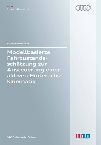 Modellbasierte Fahrzustandsschätzung zur Ansteuerung einer aktiven Hinterachskinematik, Anton Obermüller - Paperback - 9783954042951