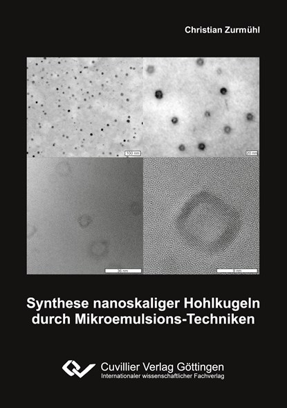 Synthese nanoskaliger Hohlkugeln durch Mikroemulsions-Techniken, Christian Zurmühl - Paperback - 9783954043125