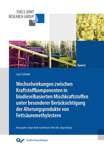 Wechselwirkungen zwischen Kraftstoffkomponenten in biodieselbasierten Mischkraftstoffen unter besonderer Berücksichtigung der Alterungsprodukte von Fettsäuremethylestern, Lasse Schmidt - Paperback - 9783954046676