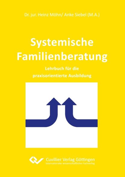 Systemische Familienberatung, Anke Siebel ; Heinz Möhn - Paperback - 9783954047741