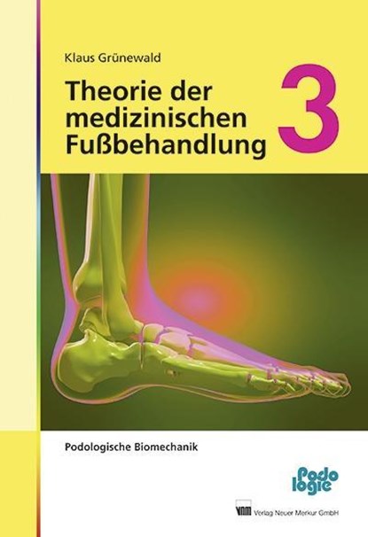 Theorie der medizinischen Fußbehandlung 3, Klaus Grünewald - Gebonden - 9783954090136