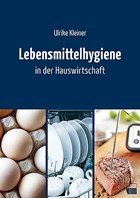 Lebensmittelhygiene in der Hauswirtschaft | Ulrike Kleiner | 
