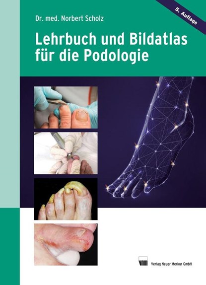 Lehrbuch und Bildatlas für die Podologie, Norbert Scholz - Gebonden - 9783954090631
