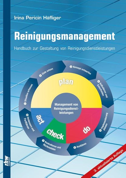 Reinigungsmanagement, Irina Pericin Häfliger - Gebonden - 9783954090655