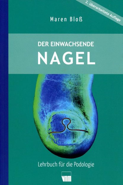 Der eingewachsenen Nagel, Maren Bloß - Paperback - 9783954090747