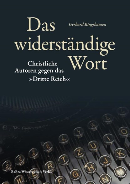 Das widerständige Wort, Gerhard Ringshausen - Gebonden - 9783954103065